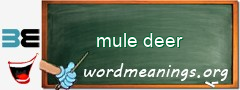 WordMeaning blackboard for mule deer